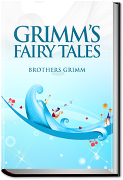 Grimm's Fairy Tales by Grimm and Grimm