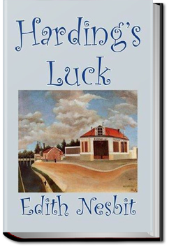 Harding's luck by E. Nesbit