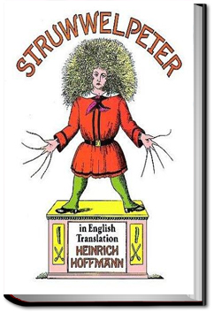 Struwwelpeter: Merry Stories and Funny Pictures by Heinrich Hoffmann