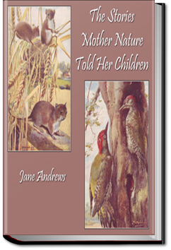 The Stories Mother Nature Told Her Children by Jane Andrews