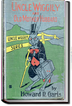 Uncle Wiggily and Old Mother Hubbard by Howard Roger Garis