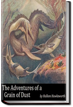 The Adventures of a Grain of Dust by Hallam Hawksworth