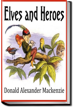 Elves and Heroes by Donald Alexander Mackenzie