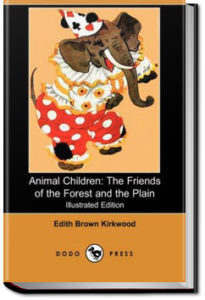 Animal Children by Edith Brown Kirkwood