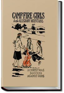 Campfire Girls in the Allegheny Mountains by Stella M. Francis