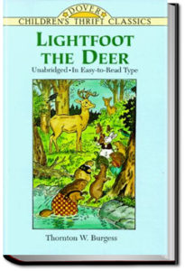 The Adventures of Lightfoot the Deer by Thornton W. Burgess