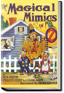 The Magical Mimics in Oz by Jack Snow
