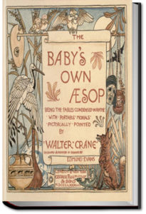 The Baby's Own Aesop by Walter Crane