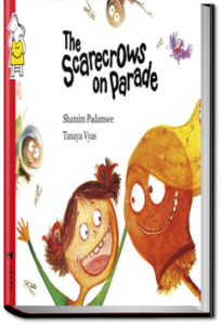 The Scarecrows on Parade by Pratham Books