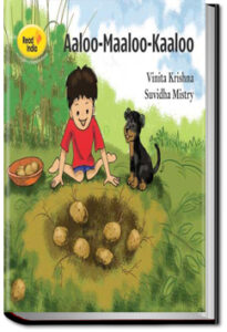 Aaloo Maaloo Kaaloo by Pratham Books
