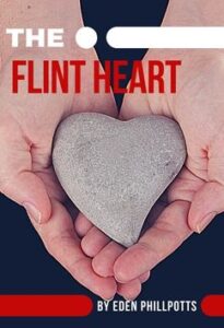 The Flint Heart by Eden Phillpotts