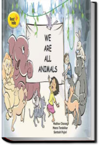 We Are All Animals by Pratham Books