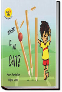 Where is My Bat? by Pratham Books
