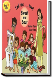 Tell Me Now... Sweet and Sour by Pratham Books