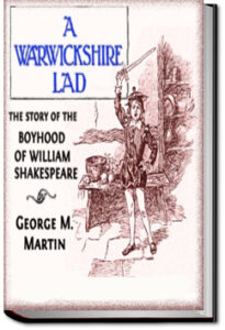 A Warwickshire Lad by George Madden Martin