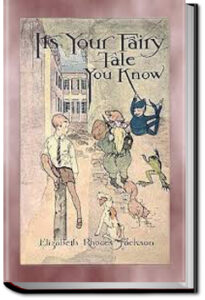 It's Your Fairy Tale, You Know by Elizabeth Rhodes Jackson