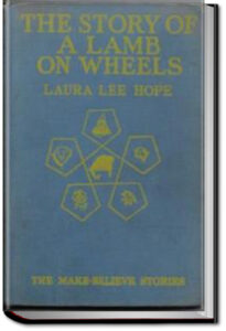 The Story of a Lamb on Wheels by Laura Lee Hope